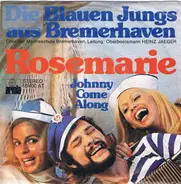Die Blauen Jungs Aus Bremerhaven - Rosemarie