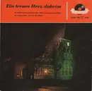 7inch Vinyl Single - Die Blauen Jungs / Friedel Hensch Und Die Cyprys , Horst Wende Tanz-Solisten - Ein Treues Herz Daheim - EP, Mono