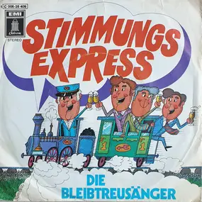 Die Bleibtreu-Sänger - Stimmungs-Express