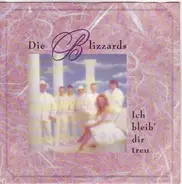 Die Blizzards - Ich Bleib' Dir Treu