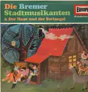 LP - Die Bremer Stadtmusikanten - Die Bremer Stadtmusikanten & der Hase und der Swinegel