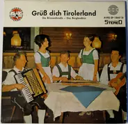 Die Brixnerdirndln - Grub Dich Tirolerland
