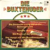 7inch Vinyl Single - Die Buxtehuder - Die Bouzouki Klang Durch Die Sommernacht / Goodbye Mama / Ein Festival Der Liebe