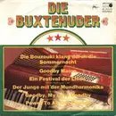 7inch Vinyl Single - Die Buxtehuder - Die Bouzouki Klang Durch Die Sommernacht / Goodbye Mama / Ein Festival Der Liebe
