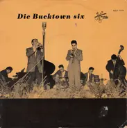 Die Bucktown Six - Till We Meet Again