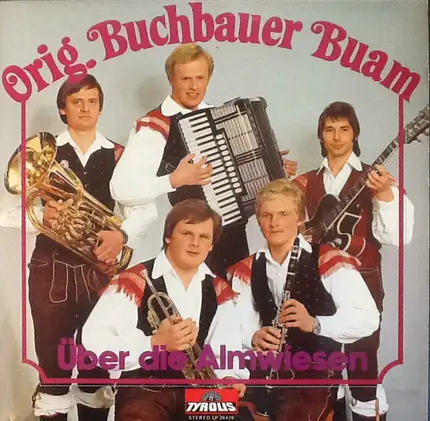 Die Buchbauer Buam - Über Die Almwiesen