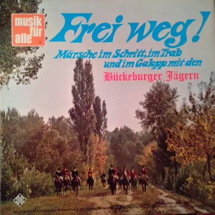Die Bückeburger Jäger - Frei Weg !