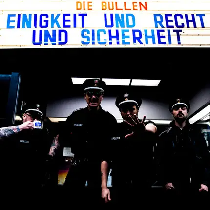 Die Bullen - Einigkeit Und Recht Und Sicherheit