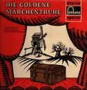 LP - Die goldene Märchentruhe - Der Hase und der Igel, Tischlein deck dich, Die Heinzelmännchen, Die Bremer Stadtmusikanten