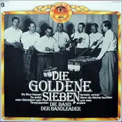 Die Goldene Sieben - Die Band der Bandleader
