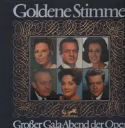 Mozart / Wagner / Puccini a.o. - Goldene Stimme - Großer Gala-Abend der Oper