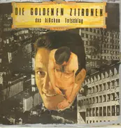 Die Goldenen Zitronen - Das Bißchen Totschlag