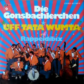 Die Gonsbachlerchen - Uff Tata Wumta / Rappeldibix