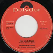 7inch Vinyl Single - Die Gonsbachlerchen - Nur Ein Schluck - Mono