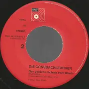 7inch Vinyl Single - Die Gonsbachlerchen - Die Oma Die Ist Umgefall'n / Der Goldene Schatz Vom Rhein