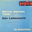 7inch Vinyl Single - Die Gardeschützen - Nimm Deinen Taler