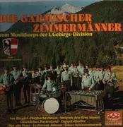 LP - Die Garmischer Zimmermänner - Die Garmischer Zimmermänner