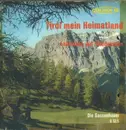 7inch Vinyl Single - Die Gassenhauer - Tirol Mein Heimatland - Mono