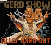 CD Single - Die Gerd Show Mit Elmar Brandt - Alles Wird Gut