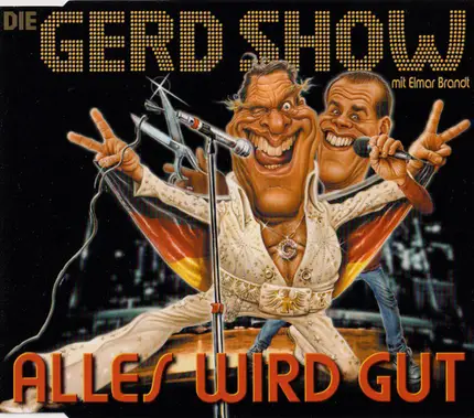 Die Gerd Show Mit Elmar Brandt - Alles Wird Gut