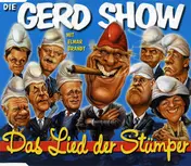 Die Gerd Show - Das Lied Der Stümper