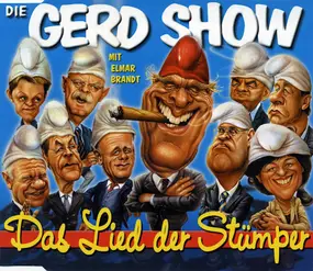 Die Gerd Show - Das Lied Der Stümper