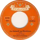 7inch Vinyl Single - Die Geschwister Fahrnberger - Das Edelweiß Vom Wendelstein - Mono