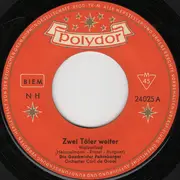 7inch Vinyl Single - Die Geschwister Fahrnberger - Zwei Täler Weiter - Company Sleeve
