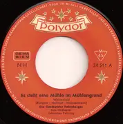 7inch Vinyl Single - Die Geschwister Fahrnberger - Es Steht Eine Mühle / Grün Ist Mein Tal