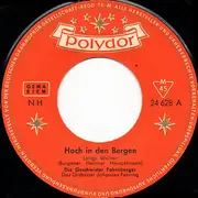 7inch Vinyl Single - Die Geschwister Fahrnberger - Hoch In Den Bergen / Ja, Der Herrgott Wird's Wissen