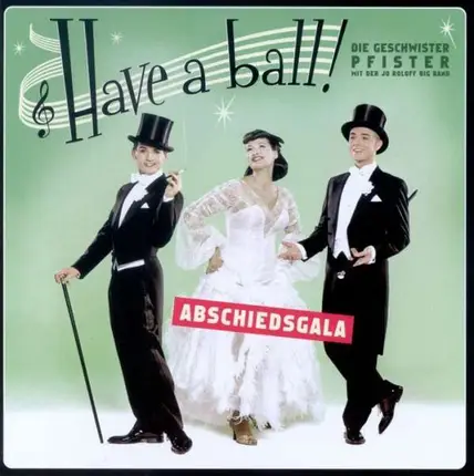 Die Geschwister Pfister - Have a Ball!