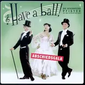 Die Geschwister Pfister - Have a Ball!