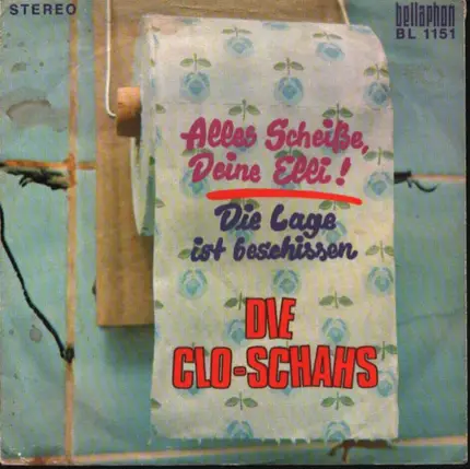Die Glo-Schahs - Alles Scheiße, Deine Elli! / Die Lage ist beschissen
