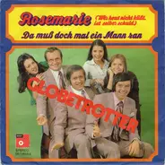Die Globetrotter - Rosemarie (Wer Heut Nicht Küßt, Ist Selber Schuld)