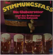 LP - Die Globetrotter Und Das Orchester Erwin Schmidt - Das Stimmungsfass 1