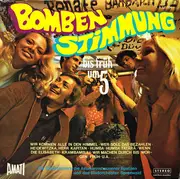 LP - Die Globetrotters , Die Aßmannshausener Spatzen Und Das Blasorchester Spreewald - Bombenstimmung Bis Früh Um 5