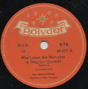 Die Gloria-Sisters - Was Haben Die Matrosen In Singapur Gemacht / Orchestrion-Jonny