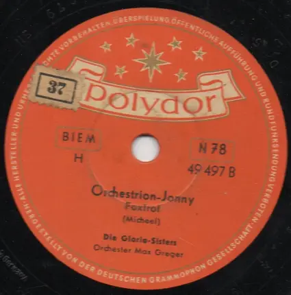 Die Gloria-Sisters - Was Haben Die Matrosen In Singapur Gemacht / Orchestrion-Jonny