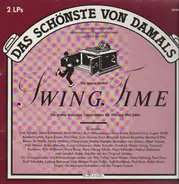 Die großen deutschen Tanzorchester der 30er und 40er Jahre - Swing Time - Das schönste von Damals