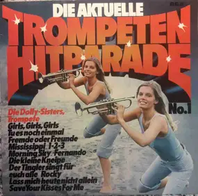 Die Dolly-Sisters - Die Aktuelle Trompeten Hitparade No. 1