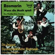 Die Donauschwäbische Blasmusik - Rosmarin