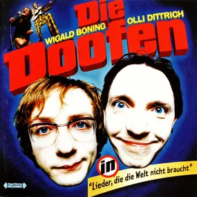 Die Doofen - Lieder,die die Welt Nicht Braucht