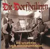 CD - Die Dorfheiligen - Die Wilderin vom Hochmontafon