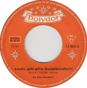 7inch Vinyl Single - Die Dixie-Kavaliere - Amalie Geht Mit'm Gummikavalier!!! / In Meiner Burg Am Strande