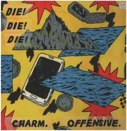Die! Die! Die! - Charm.Offensive.