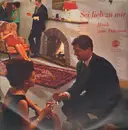 LP - Die Dream-Boys und das Carlton-Sextett - Sei lieb zu mir - Musik zum Träumen