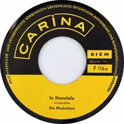 7inch Vinyl Single - Die Drei Musketiere - In Honolulu (Einst Ging Ich Mal Spazieren) / Droben Im Oberland