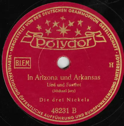 Die Drei Nickels - Der Alte Schimmel Ist Im Himmel / In Arizona Und Arkansas