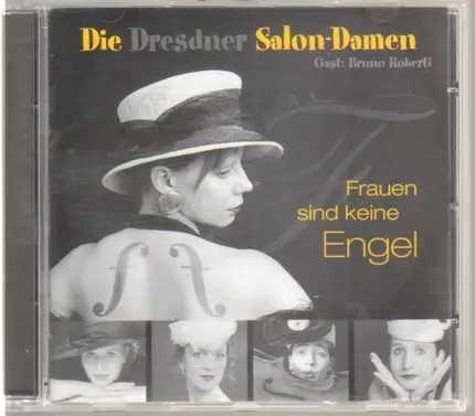Die Dresdner Salon-Damen mit Bruno Roberti - Frauen sind keine Engel