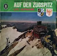 Die Engel-Familie , Ensemble Tobi Reiser , Sepp Tanzer mit seiner Blaskapelle von Radio Tirol , Das - Auf Der Zugspitz (Life-Aufnahme)